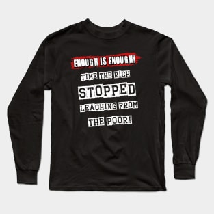 Enough Is Enough - Cost Of Living Crisis Long Sleeve T-Shirt